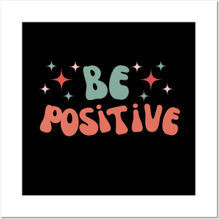 Be Positive - Retro Posters and Art